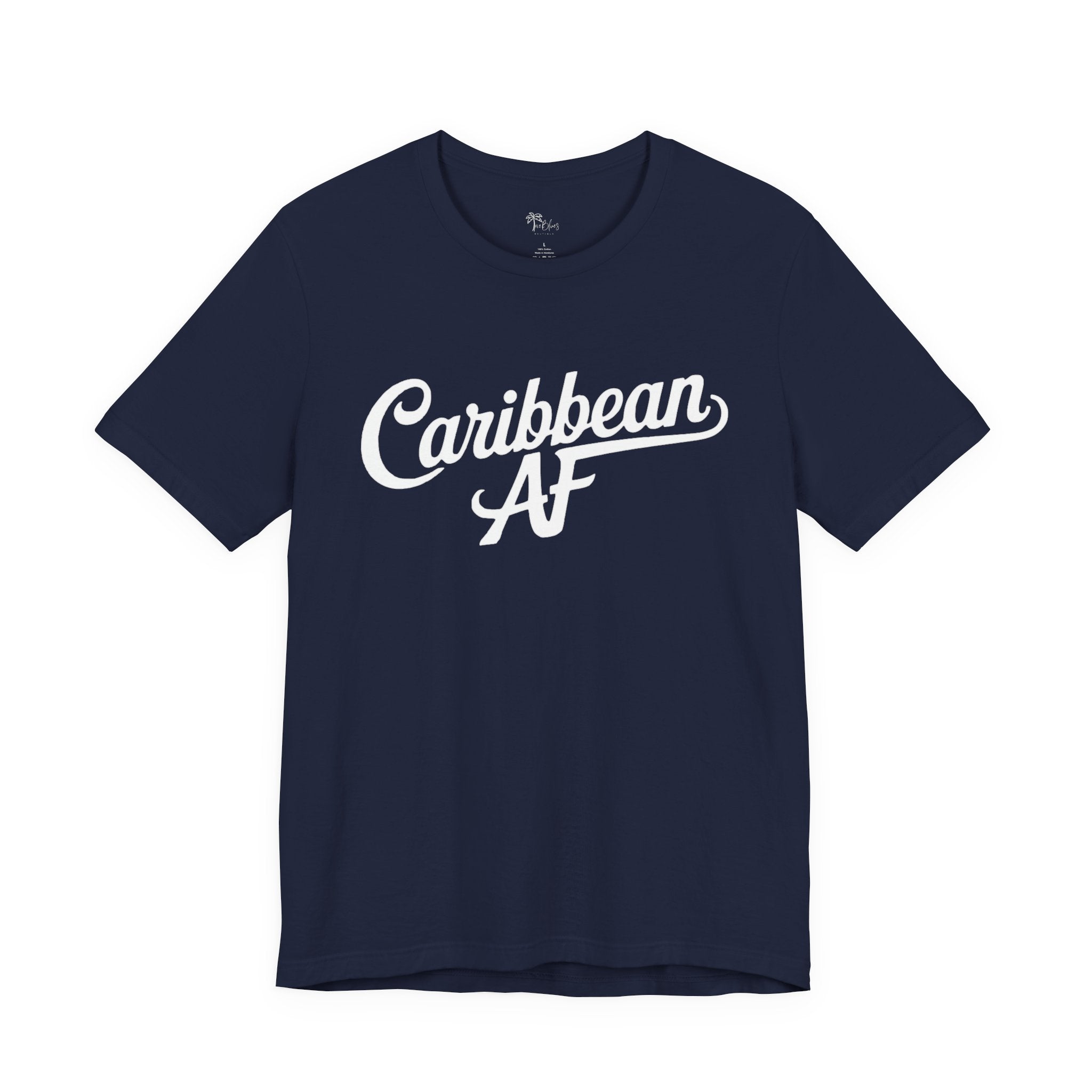 Caribbean AF T-Shirt - Irie Blues Boutique