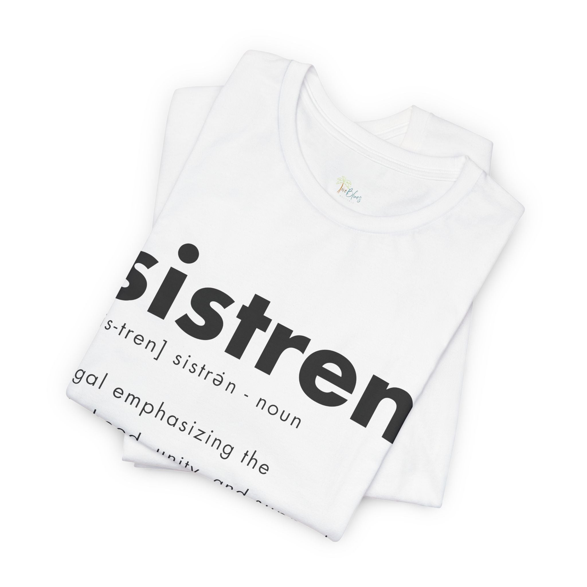 Caribbean Sister Definition T-Shirt - Irie Blues Boutique