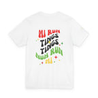 Daily Affirmation Mi Run Tings Caribbean Phrase T-Shirt - Irie Blues Boutique