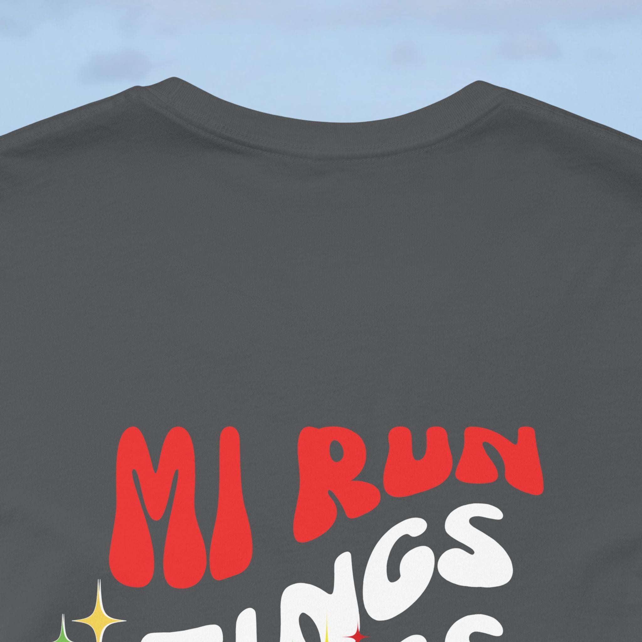 Daily Affirmation Mi Run Tings Caribbean Phrase T-Shirt - Irie Blues Boutique