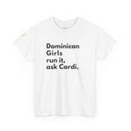 Dominican Girls Run It Ask Cardi Tee - Irie Blues Boutique