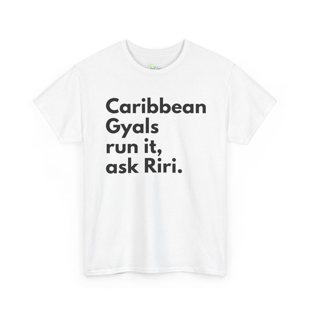 Caribbean Gyals Run It T-Shirt