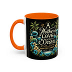 A Mother Love Mug Tropical Mothers Love Mug