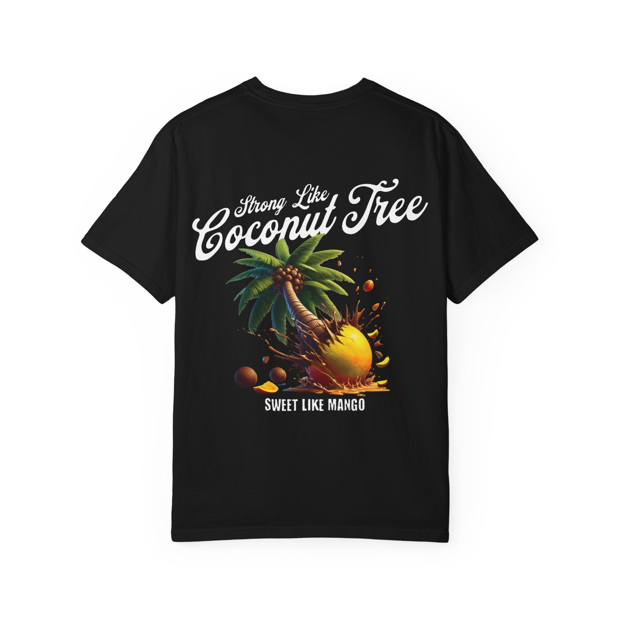Strong Like Coconut Tree Sweet Like Mango Shirt - Irie Blues Boutique