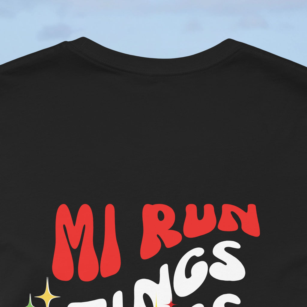 Daily Affirmation Mi Run Tings Caribbean Phrase T-Shirt - Irie Blues Boutique