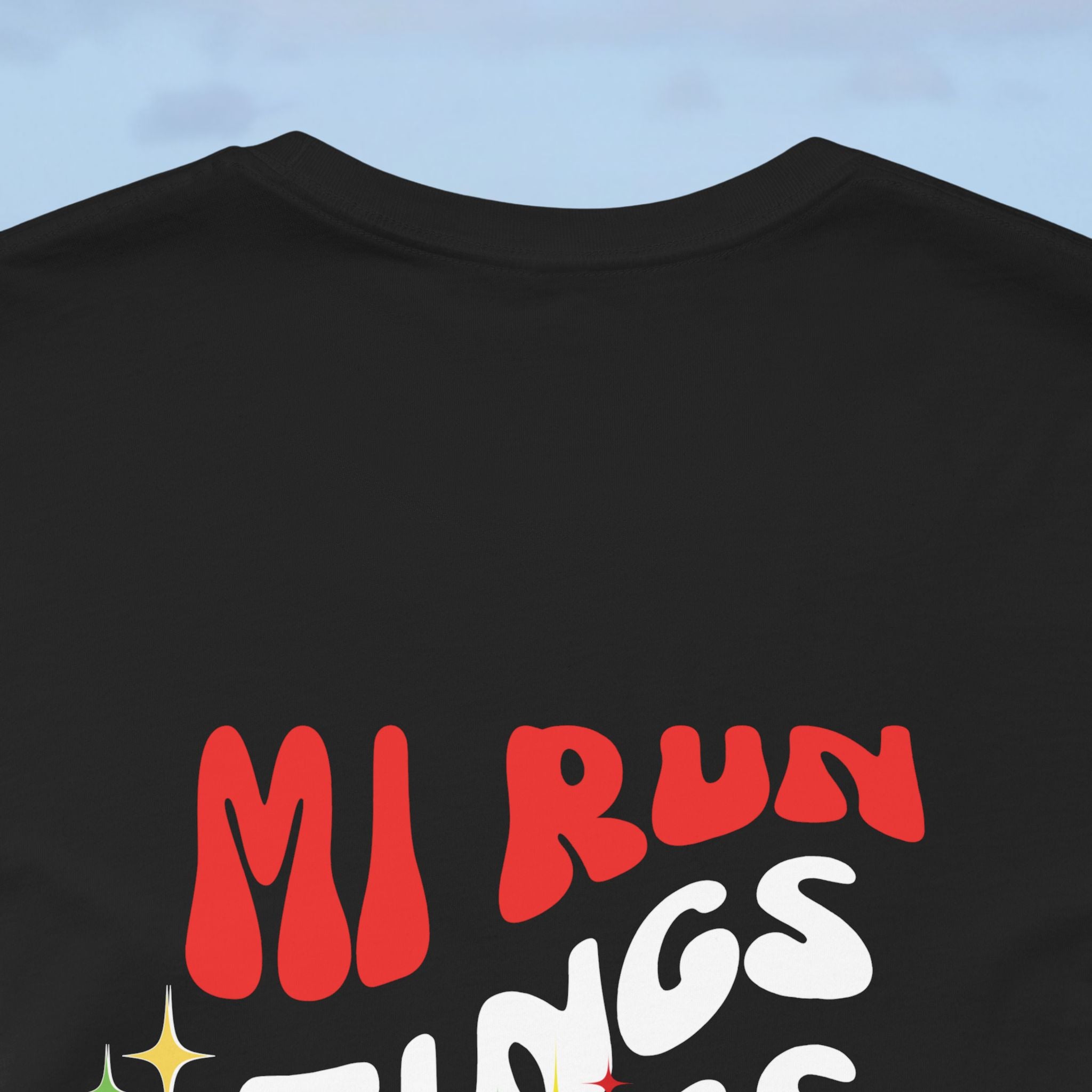 Daily Affirmation Mi Run Tings Caribbean Phrase T-Shirt - Irie Blues Boutique