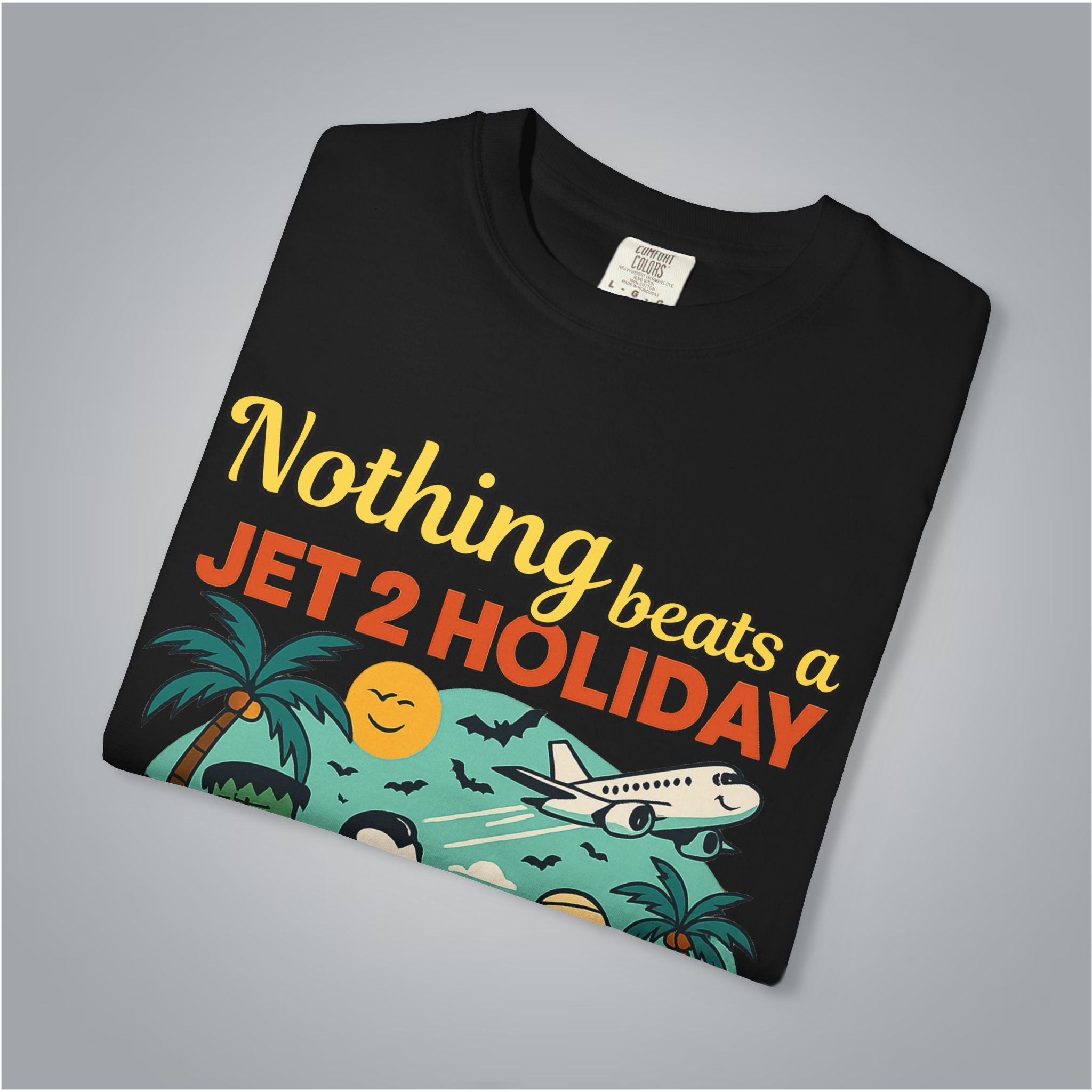 Nothing Beats a Jet2 Holiday Monsters Edition - Irie Blues Boutique