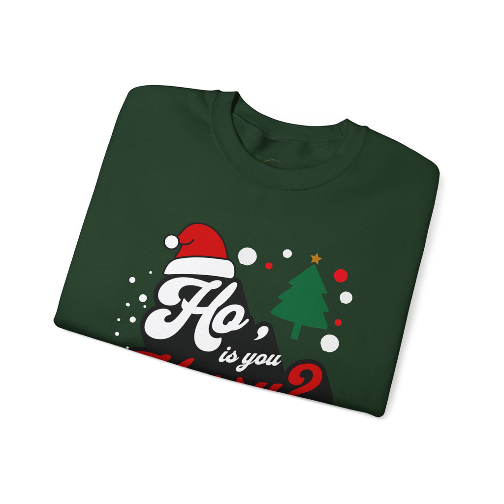 Ho Is You Merry? Crewneck Sweatshirt - Irie Blues Boutique