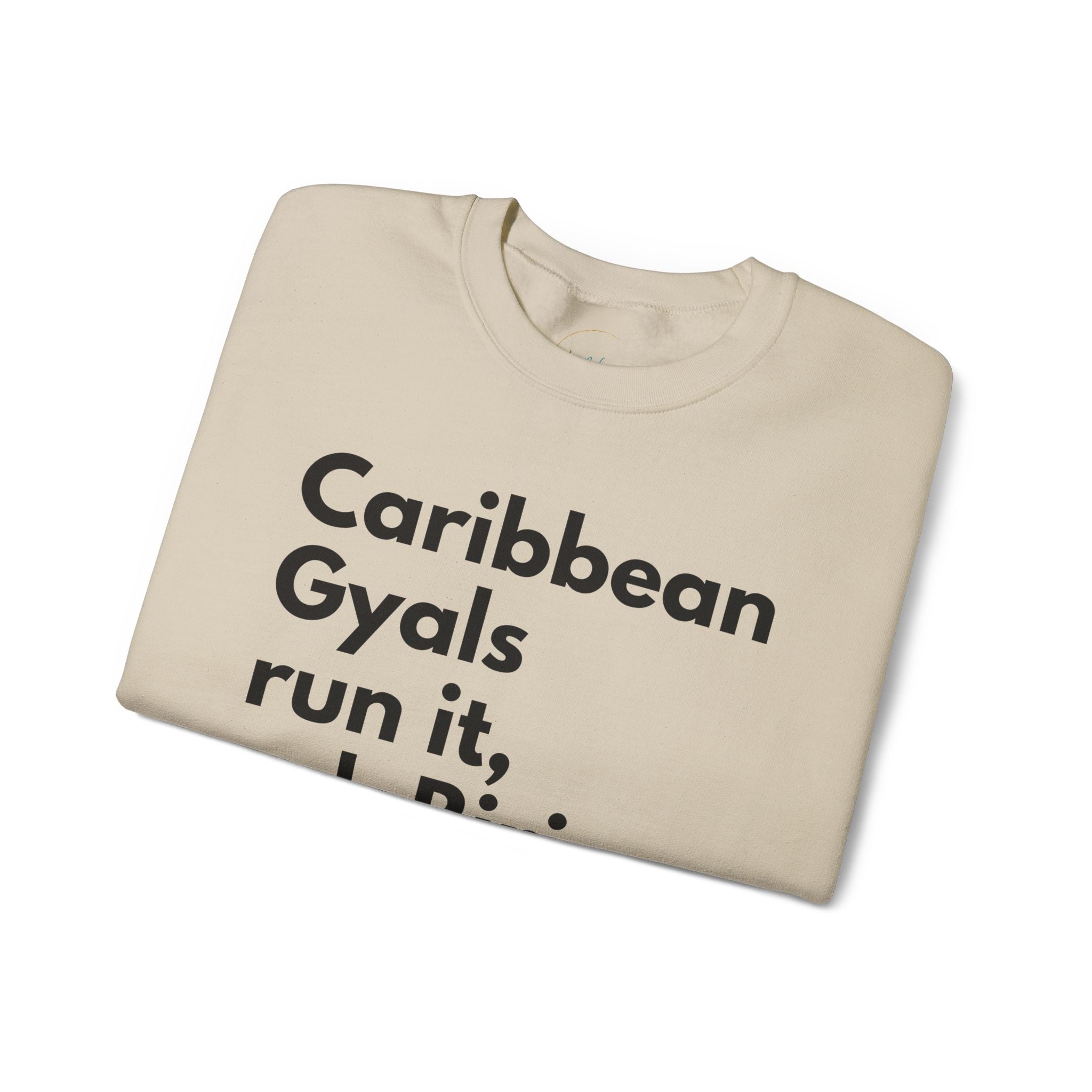 Caribbean Gyals Run It, Ask Riri Crewneck Sweatshirt