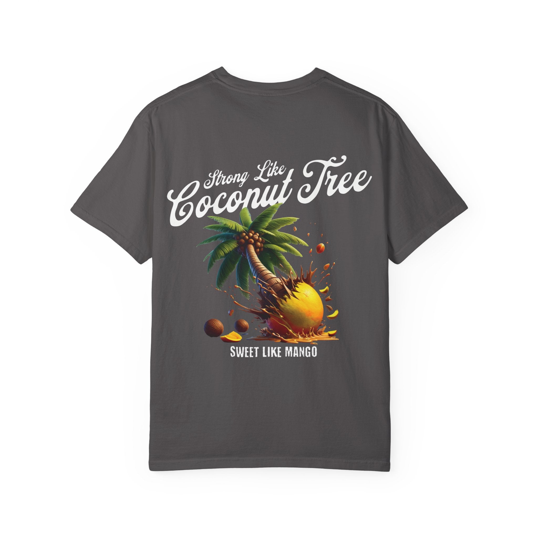 Strong Like Coconut Tree Sweet Like Mango Shirt - Irie Blues Boutique