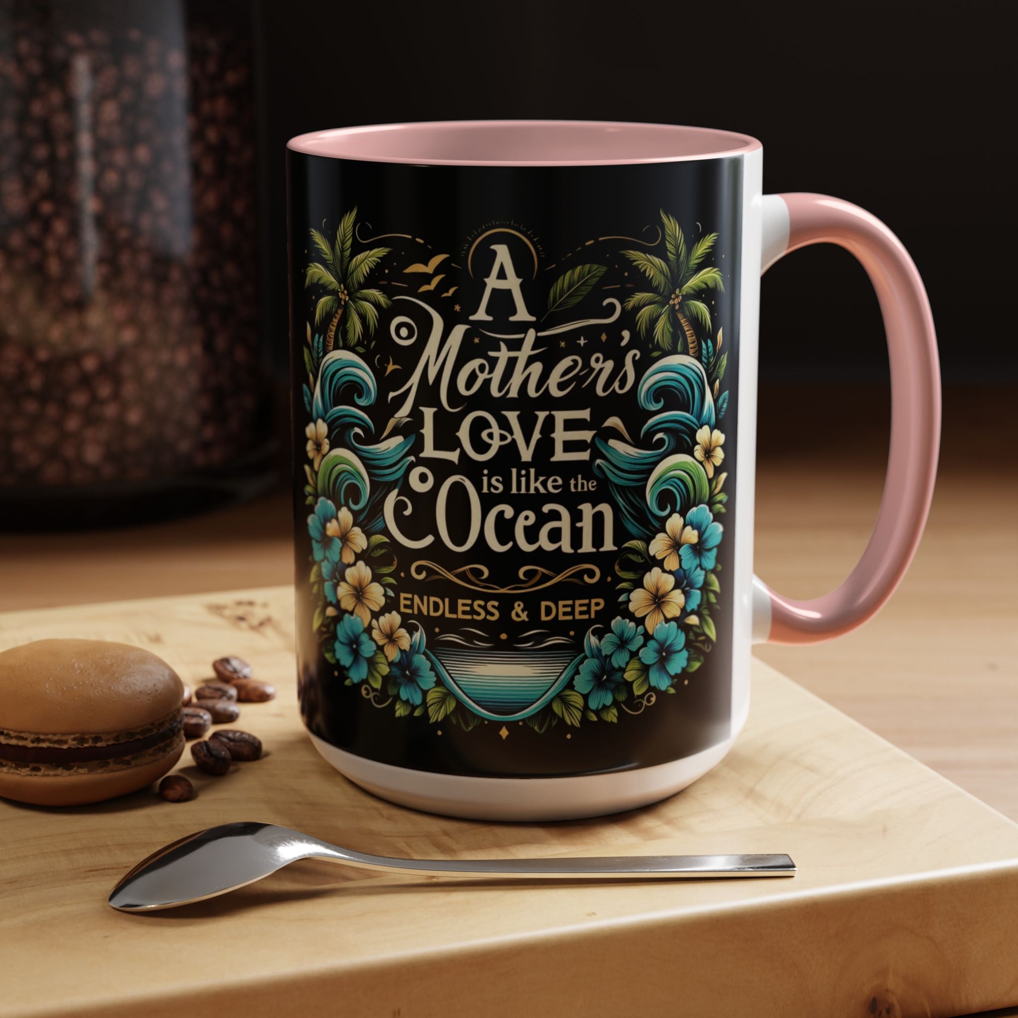A Mother Love Mug Tropical Mothers Love Mug
