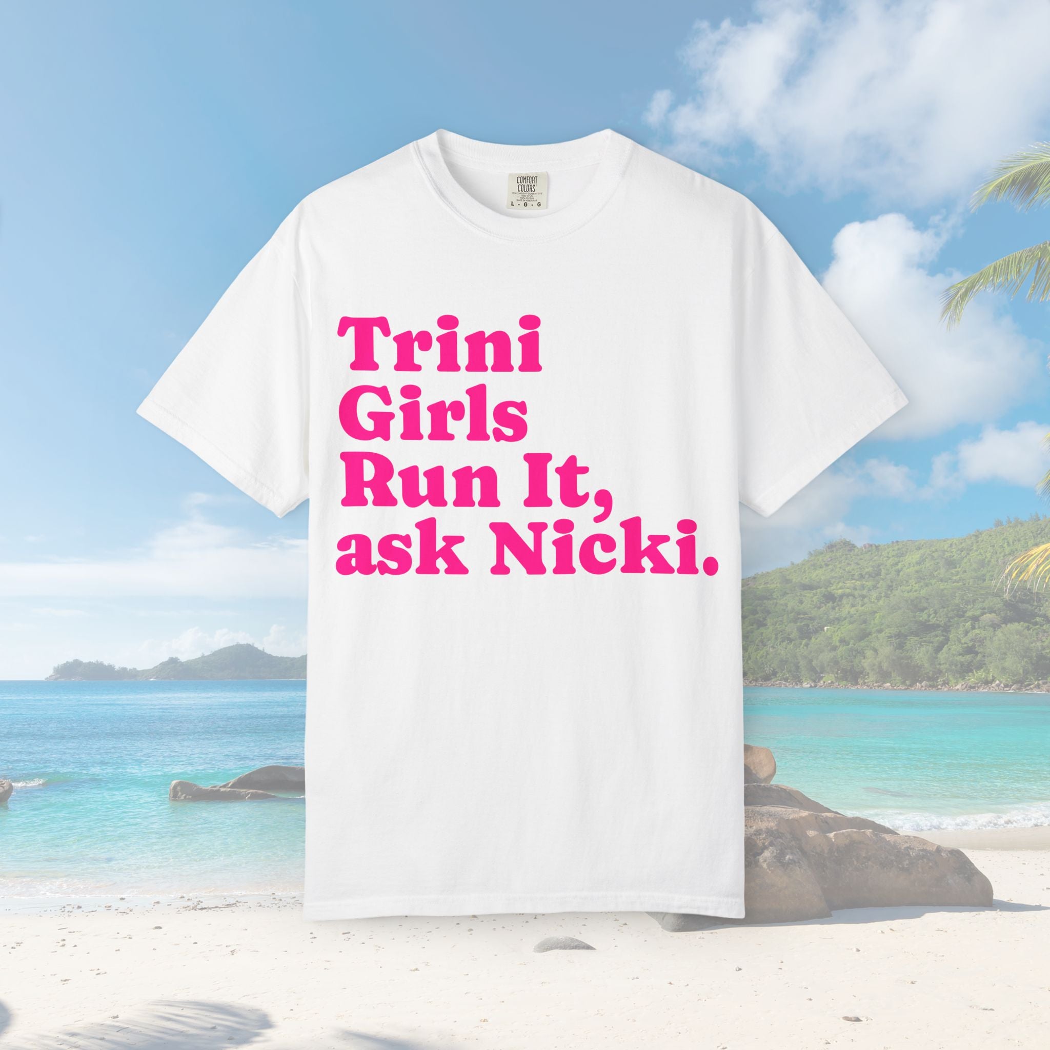 Trini Girls T-shirt - Run It, ask Nicki | Casual Wear, Gifts for Fans, Statement Tee, Festival Outfit, Trendy Apparel - Irie Blues Boutique