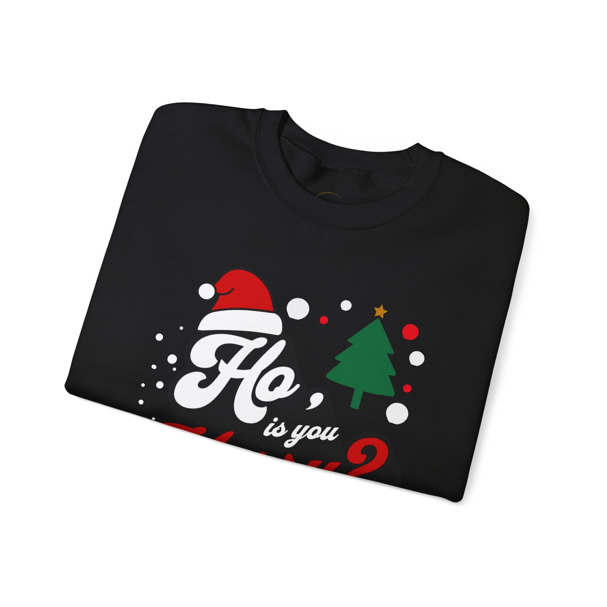 Ho Is You Merry? Crewneck Sweatshirt - Irie Blues Boutique