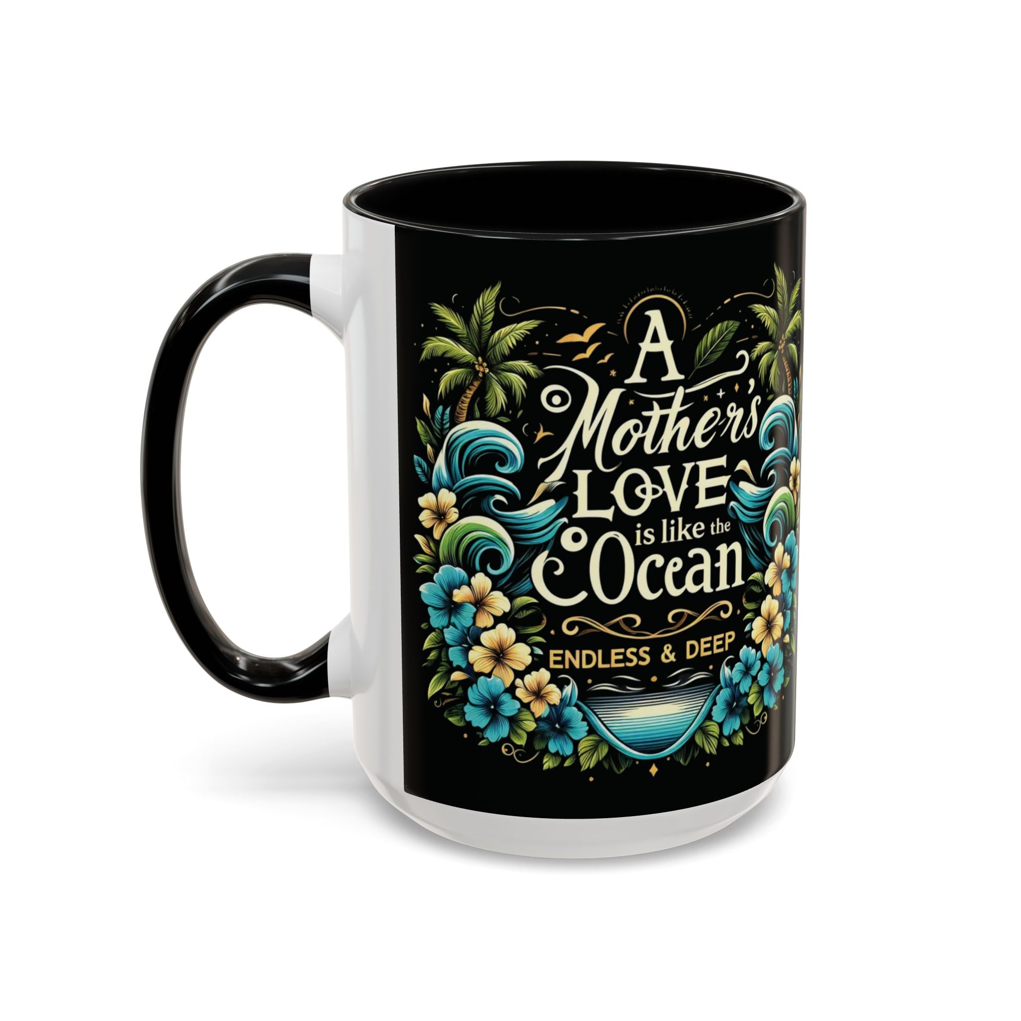 A Mother Love Mug Tropical Mothers Love Mug