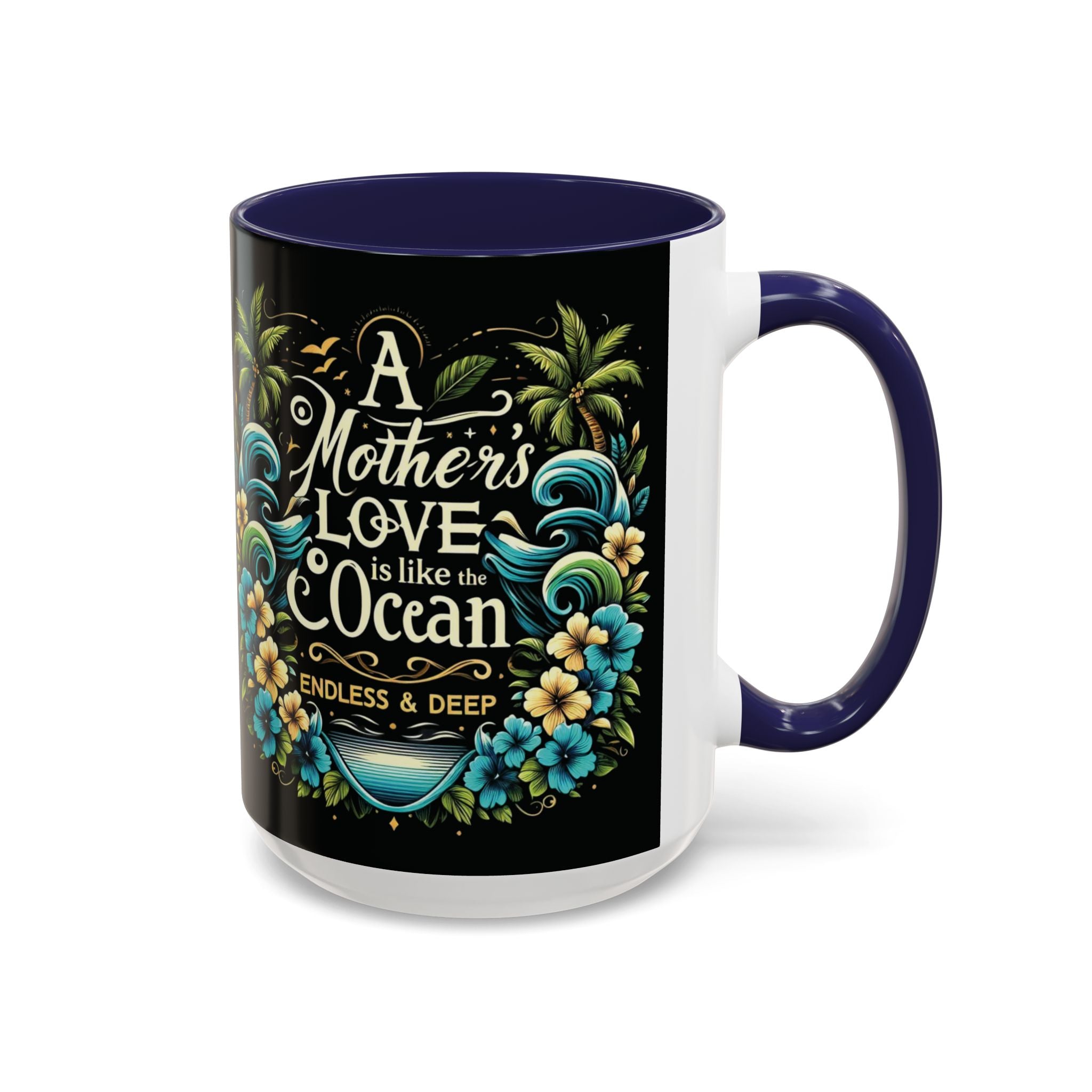 A Mother Love Mug Tropical Mothers Love Mug