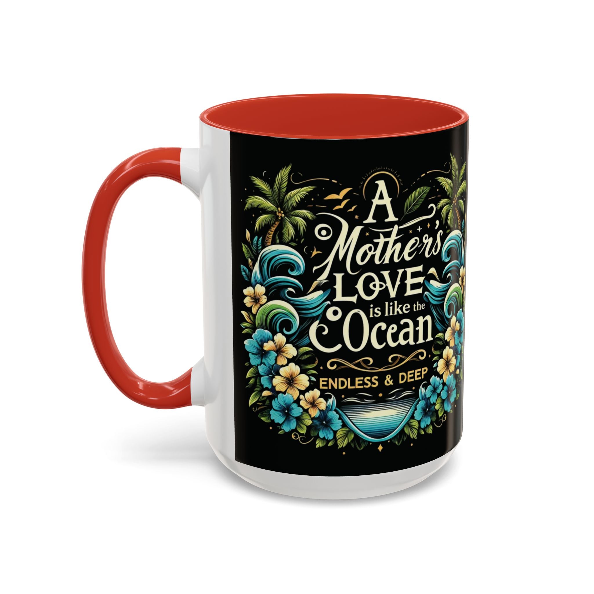 A Mother Love Mug Tropical Mothers Love Mug