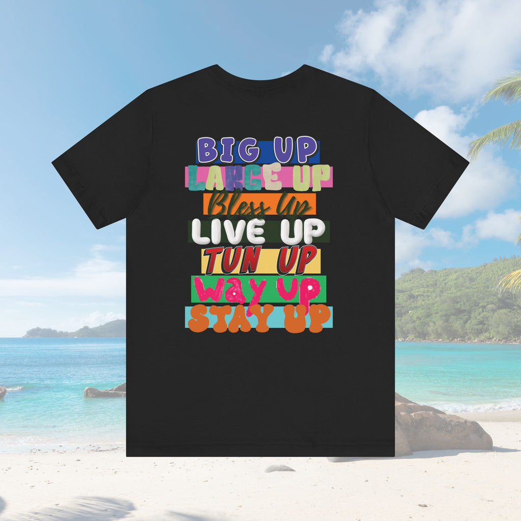 Up Inspirational Unisex Tee - Irie Blues Boutique