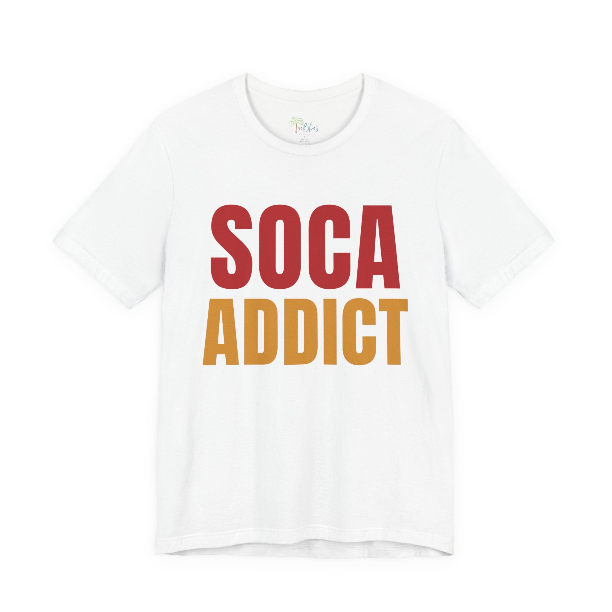 Soca Addict T-Shirt - Fun & Bold Unisex Tee for Music Lovers, Festivals, Parties, Gifts, Summer Wear - Irie Blues Boutique
