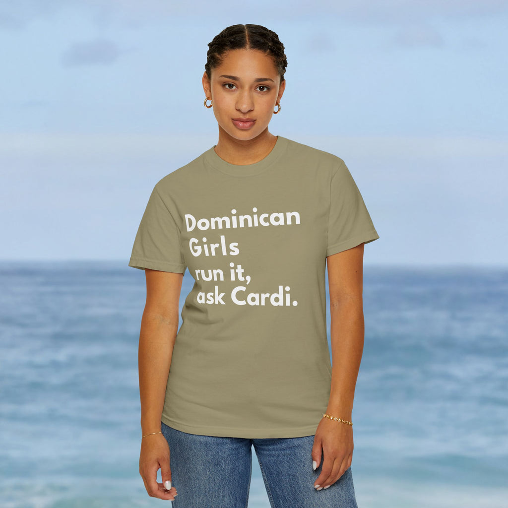Dominican Girls Run It, Ask Cardi T-Shirt - Irie Blues Boutique