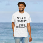 Funny Caribbean Unisex Wha Di Bombaclatt? Shirt, Rob 49 WTHELLY Lyrics, Trending Phrase Shirt, Vacation Tee - Irie Blues Boutique