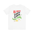 Daily Affirmation Unisex T - Shirt - Irie Blues Boutique