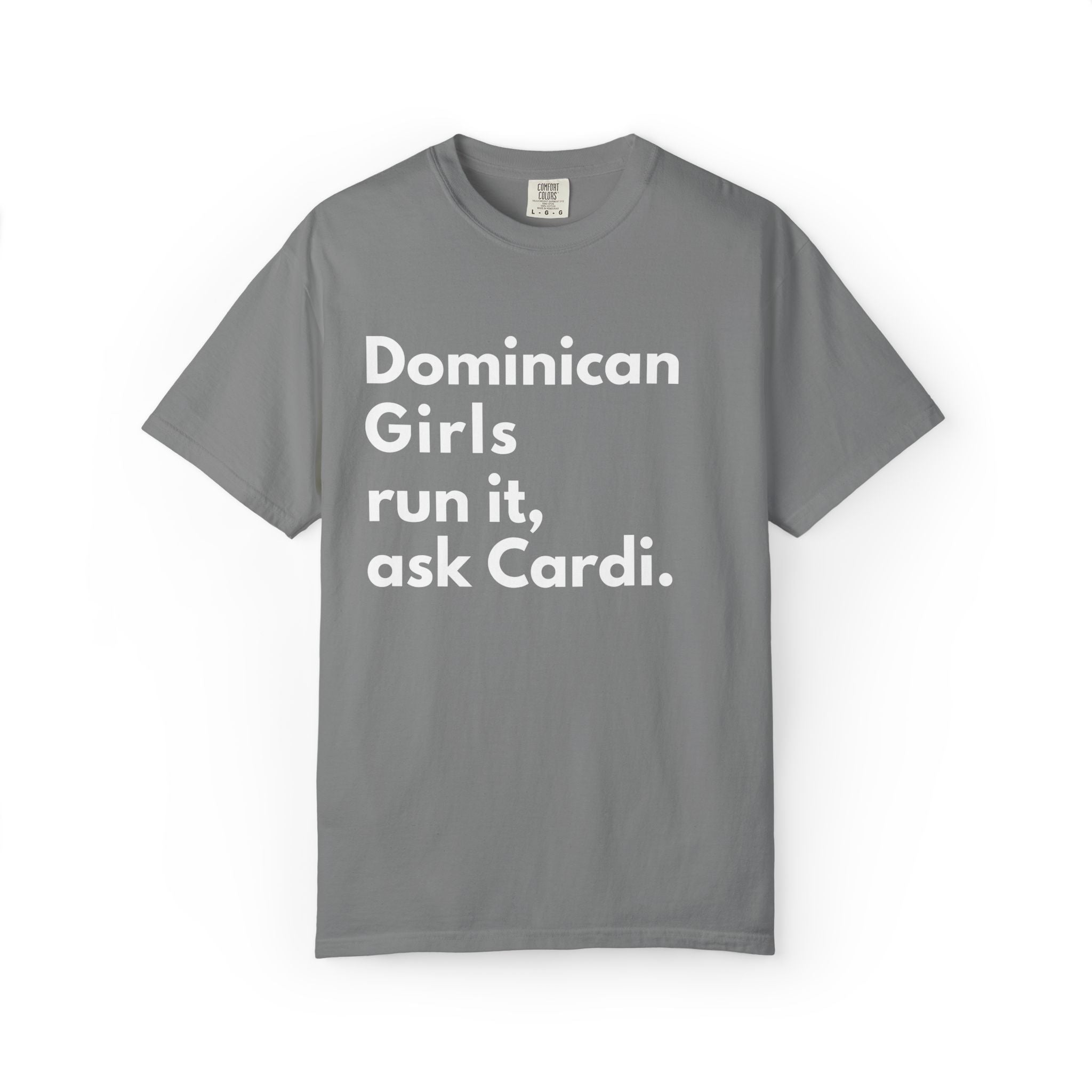 Dominican Girls Run It, Ask Cardi T-Shirt - Irie Blues Boutique