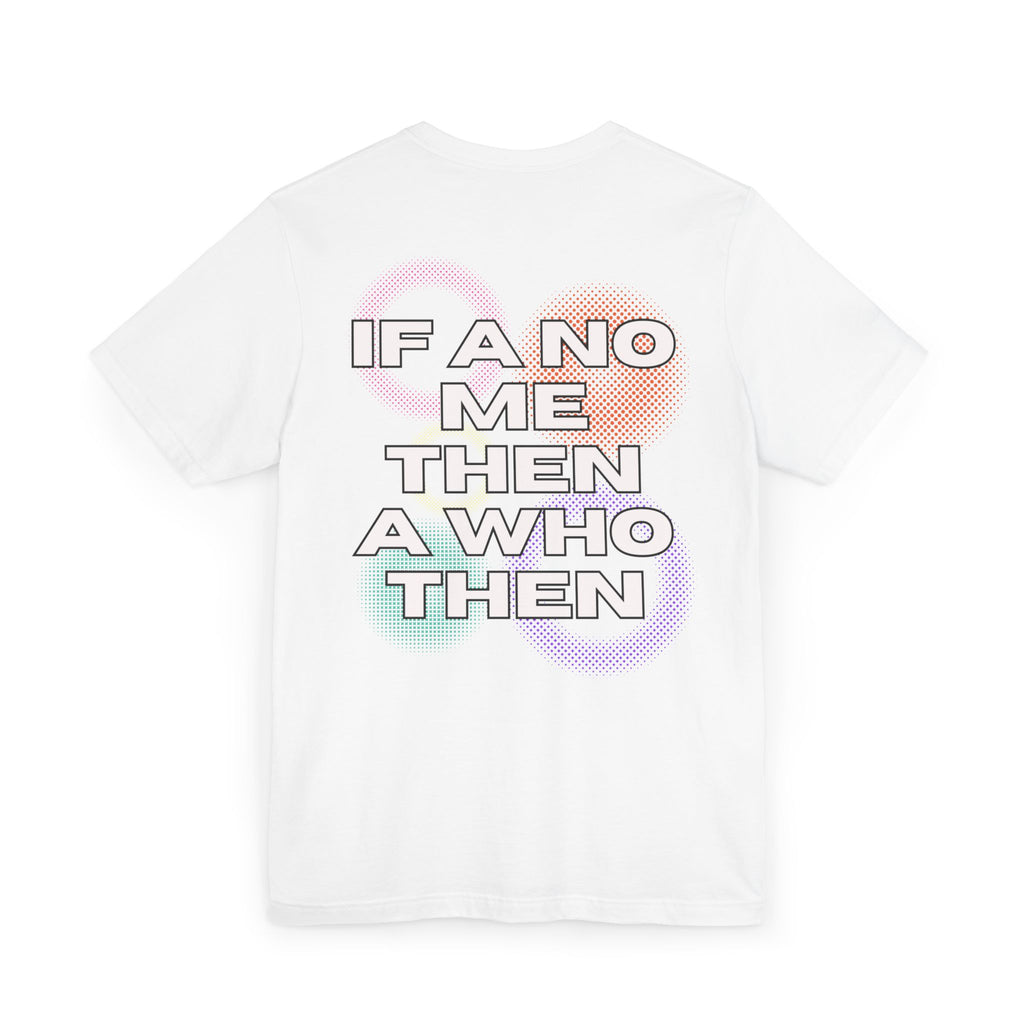 Alkaline If a No Me Then a Who Then Collage T-Shirt