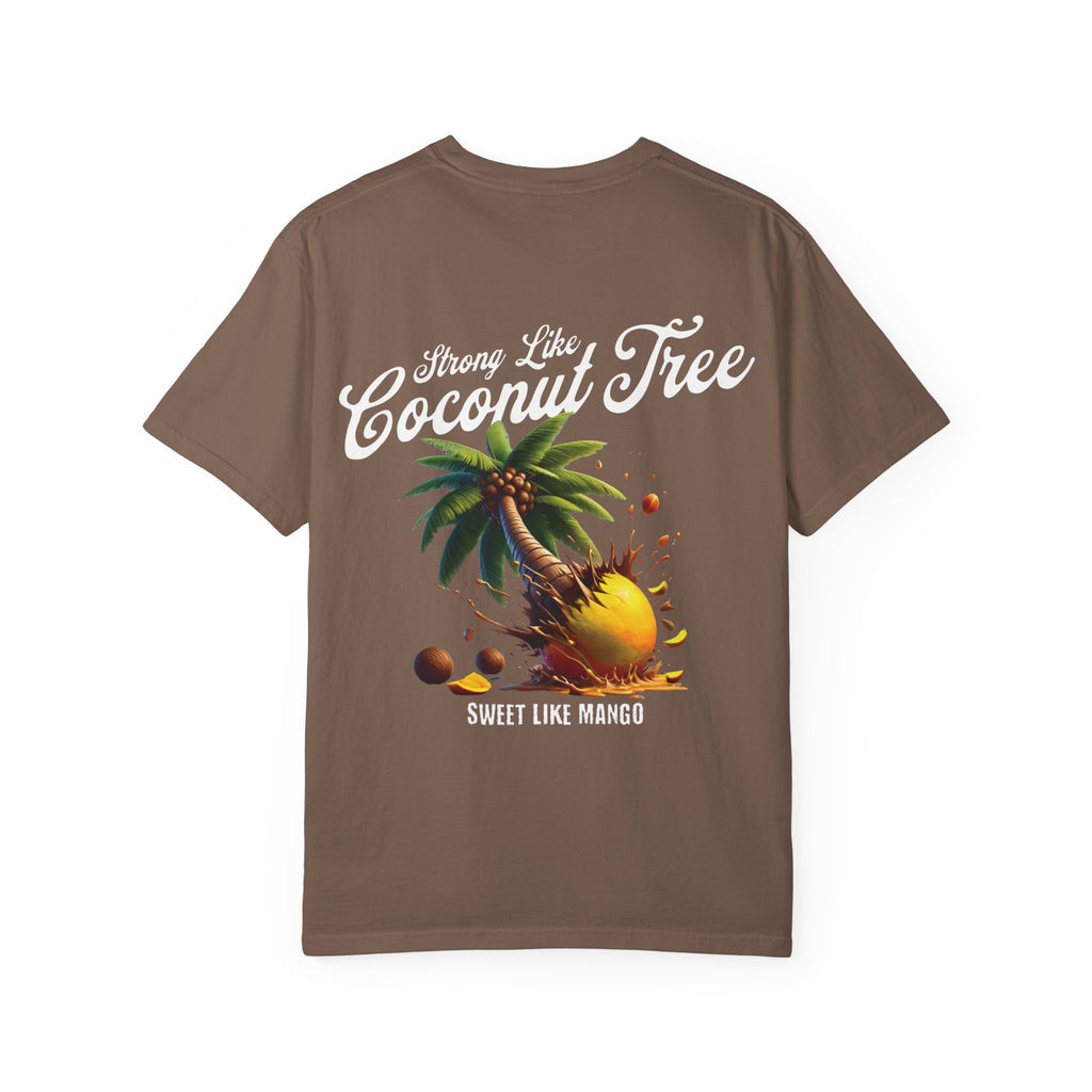 Strong Like Coconut Tree Sweet Like Mango Shirt - Irie Blues Boutique