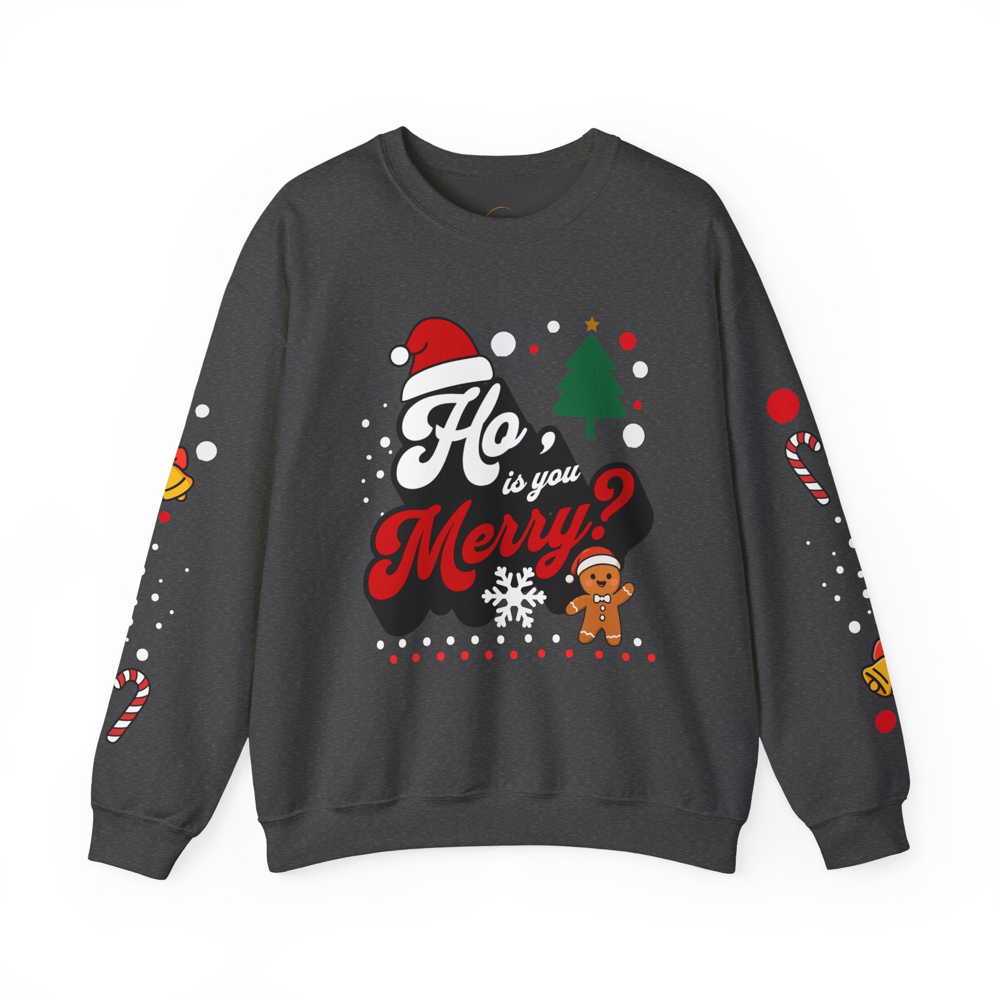 Ho Is You Merry? Crewneck Sweatshirt