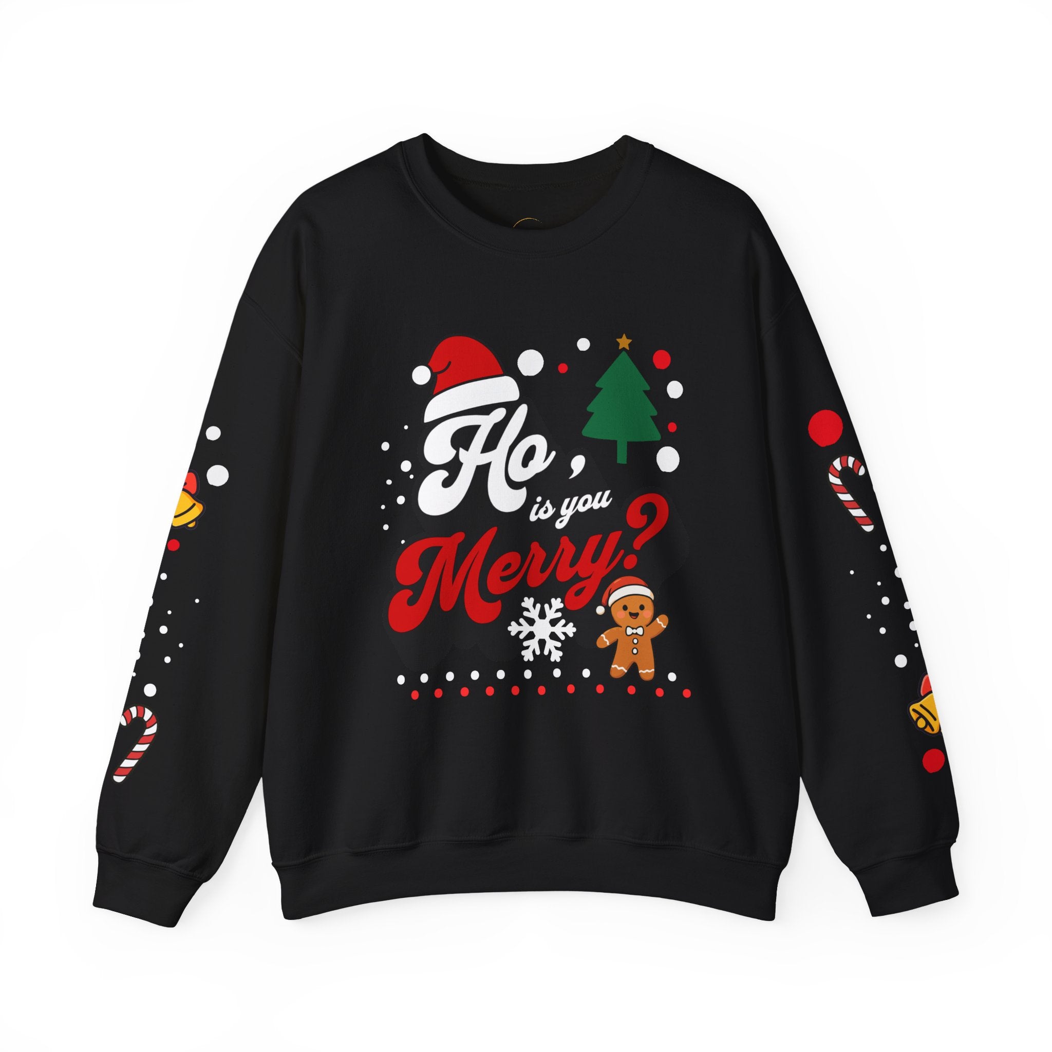 Ho Is You Merry? Crewneck Sweatshirt