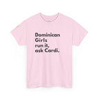 Dominican Girls Run It Ask Cardi Tee - Irie Blues Boutique
