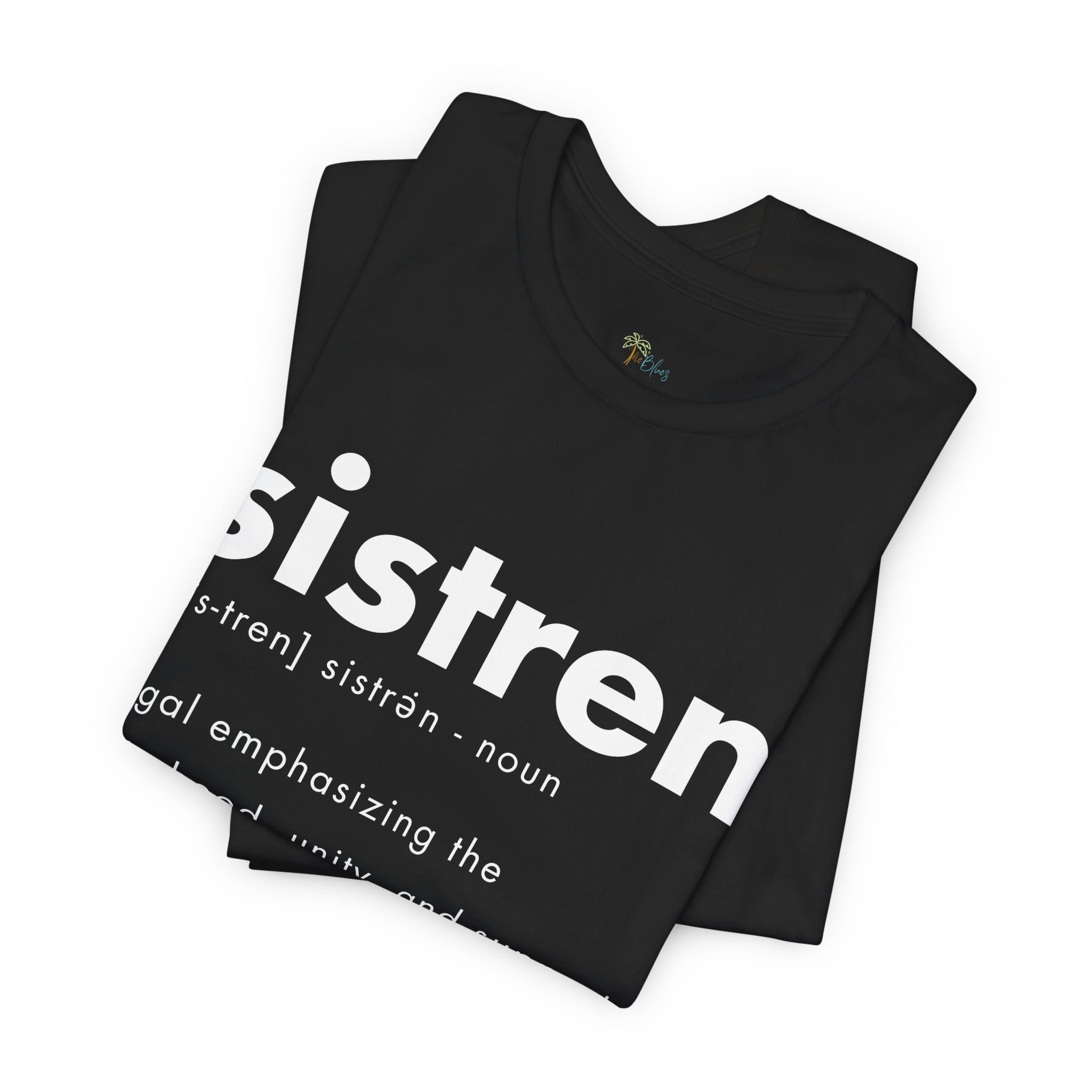 Caribbean Sister Definition T-Shirt - Irie Blues Boutique