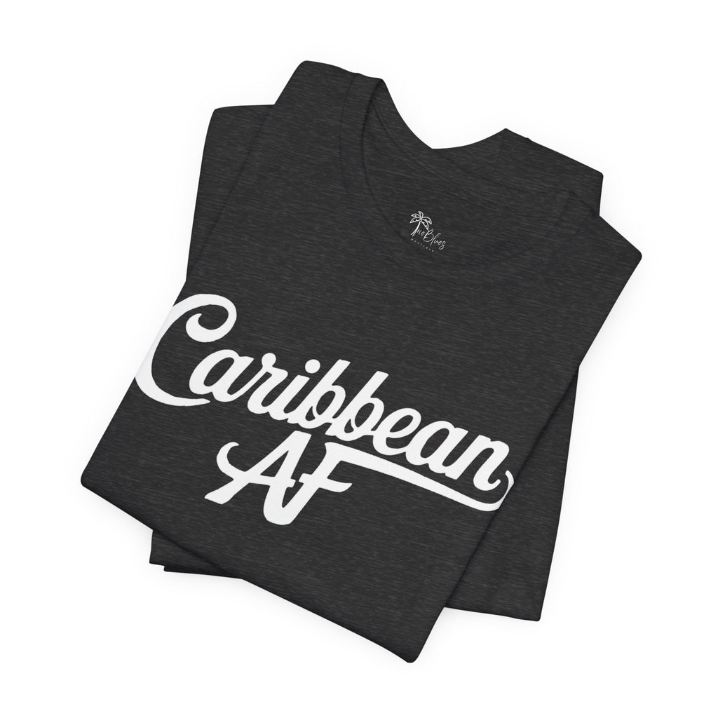 Caribbean AF T-Shirt - Irie Blues Boutique
