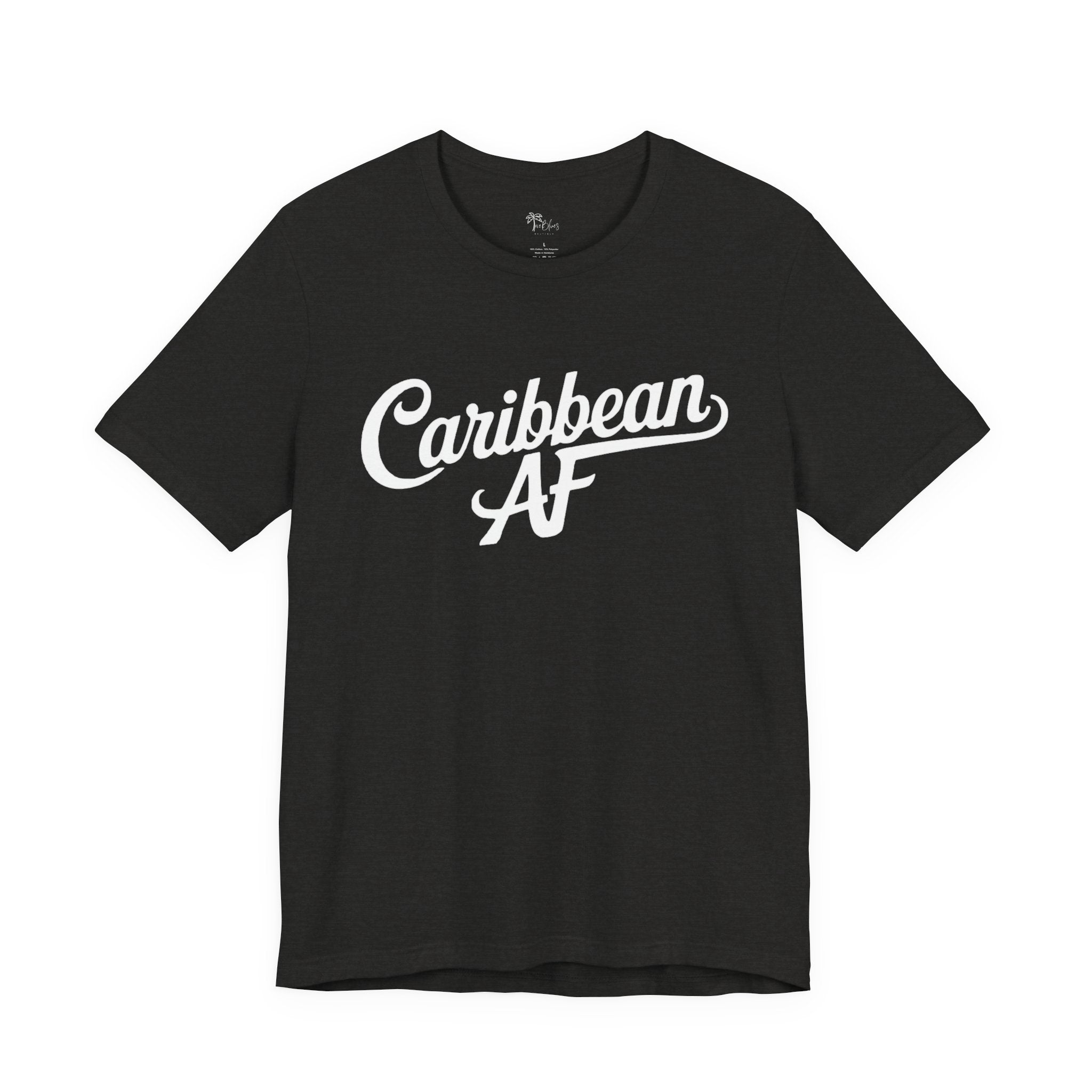 Caribbean AF T-Shirt - Irie Blues Boutique