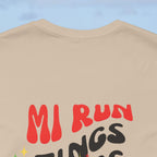 Daily Affirmation Mi Run Tings Caribbean Phrase T-Shirt - Irie Blues Boutique