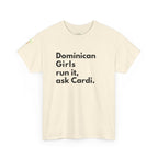 Dominican Girls Run It Ask Cardi Tee - Irie Blues Boutique