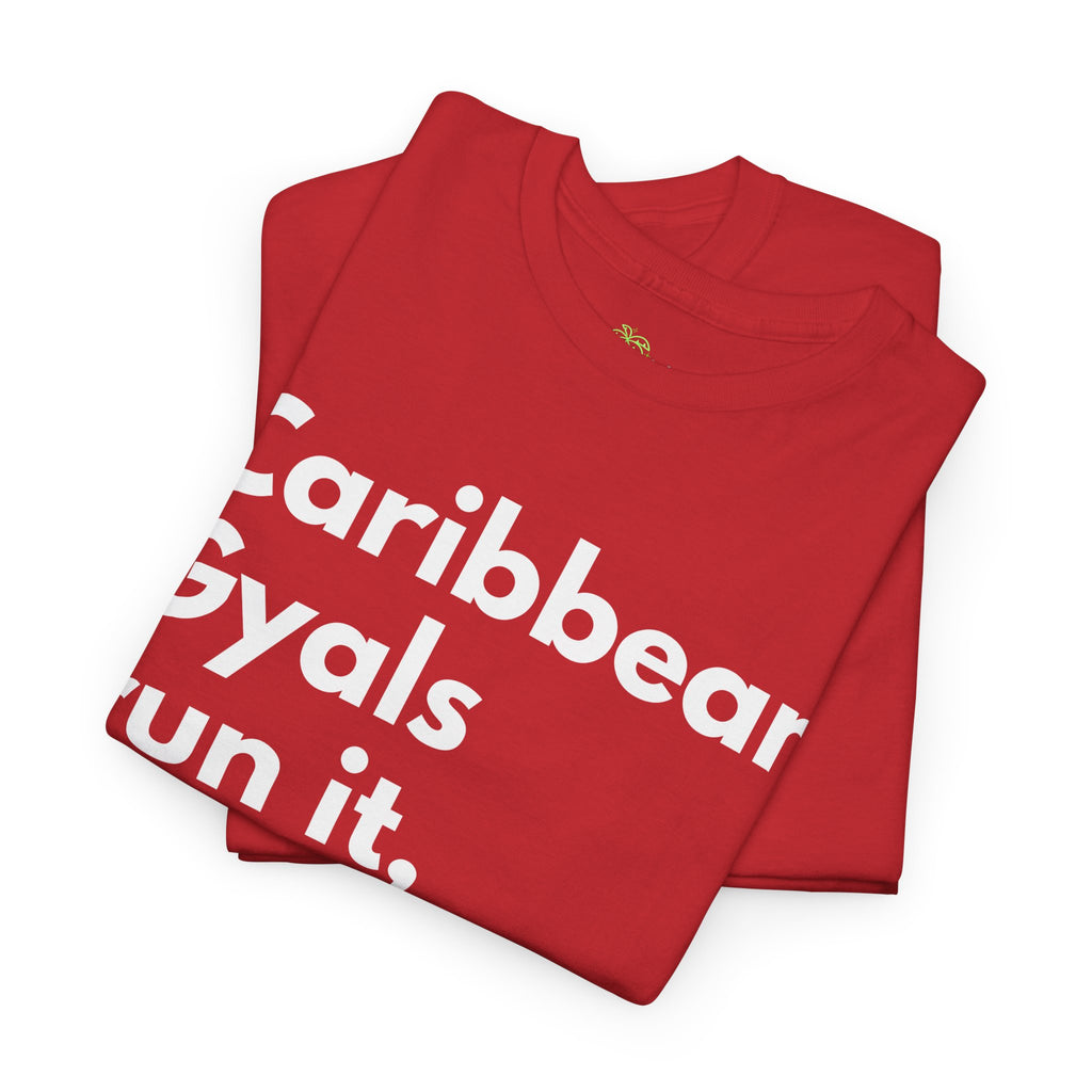 Caribbean Gyals Run It T-Shirt
