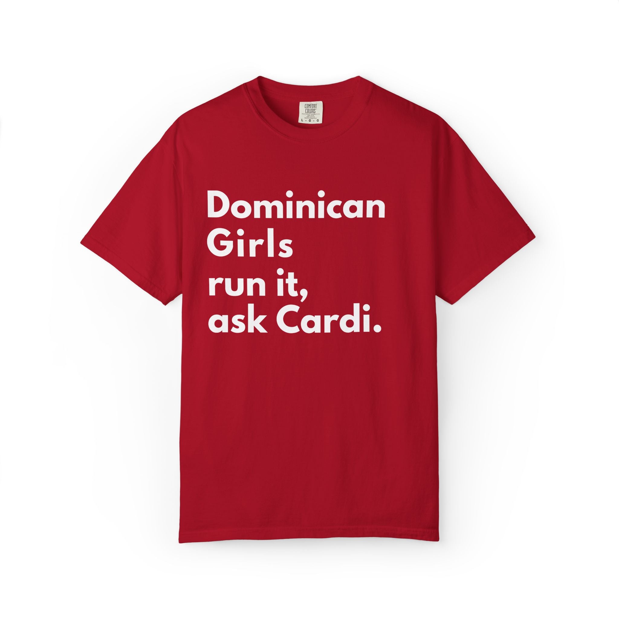 Dominican Girls Run It, Ask Cardi T-Shirt - Irie Blues Boutique