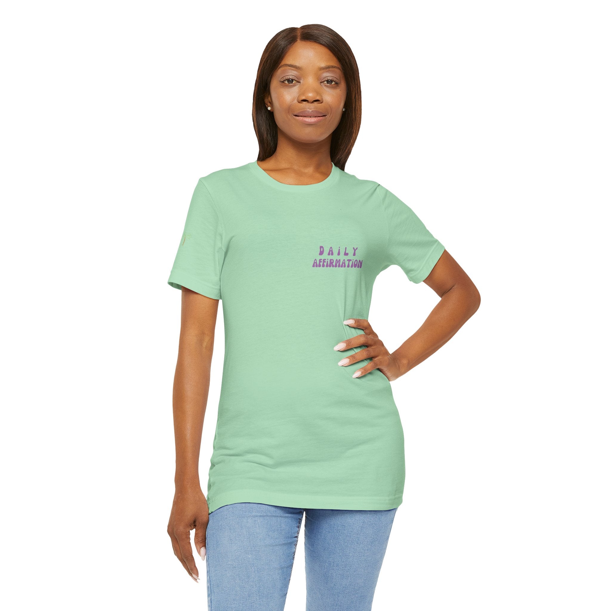 Daily Affirmation Unisex T - Shirt - Irie Blues Boutique