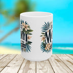 Tropical Floral Mom Mug, Best Mom Gift, Mother's Day Mug, Ceramic Coffee Cup, Personalized Mom Drinkware - Irie Blues Boutique