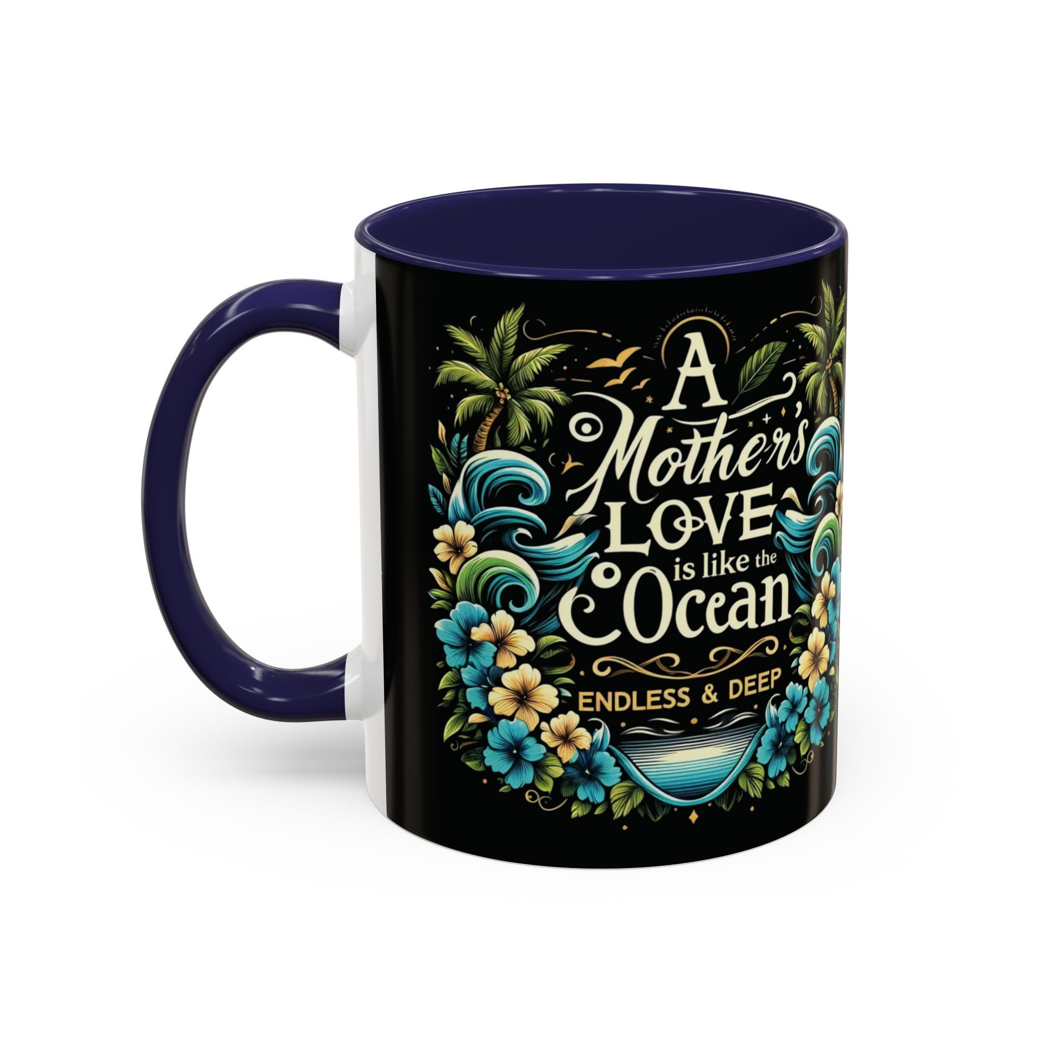 A Mother Love Mug Tropical Mothers Love Mug