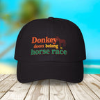 Donkey Doon belong in Horse Race, Beach Hat, Baseball Cap, Gift for Dad, Vacation Accessory - Irie Blues Boutique