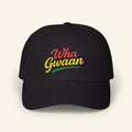 Wha Gwaan' Embroidery, Trendy Fashion Hat, Gift for Dads, Summer Style, Casual Headwear, Vacation Essential - Irie Blues Boutique
