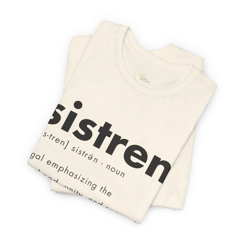 Caribbean Sister Definition T-Shirt - Irie Blues Boutique