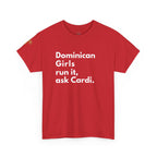 Dominican Girls Run It Ask Cardi Tee - Irie Blues Boutique