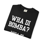 Funny Caribbean Unisex Wha Di Bombaclatt? Shirt, Rob 49 WTHELLY Lyrics, Trending Phrase Shirt, Vacation Tee - Irie Blues Boutique