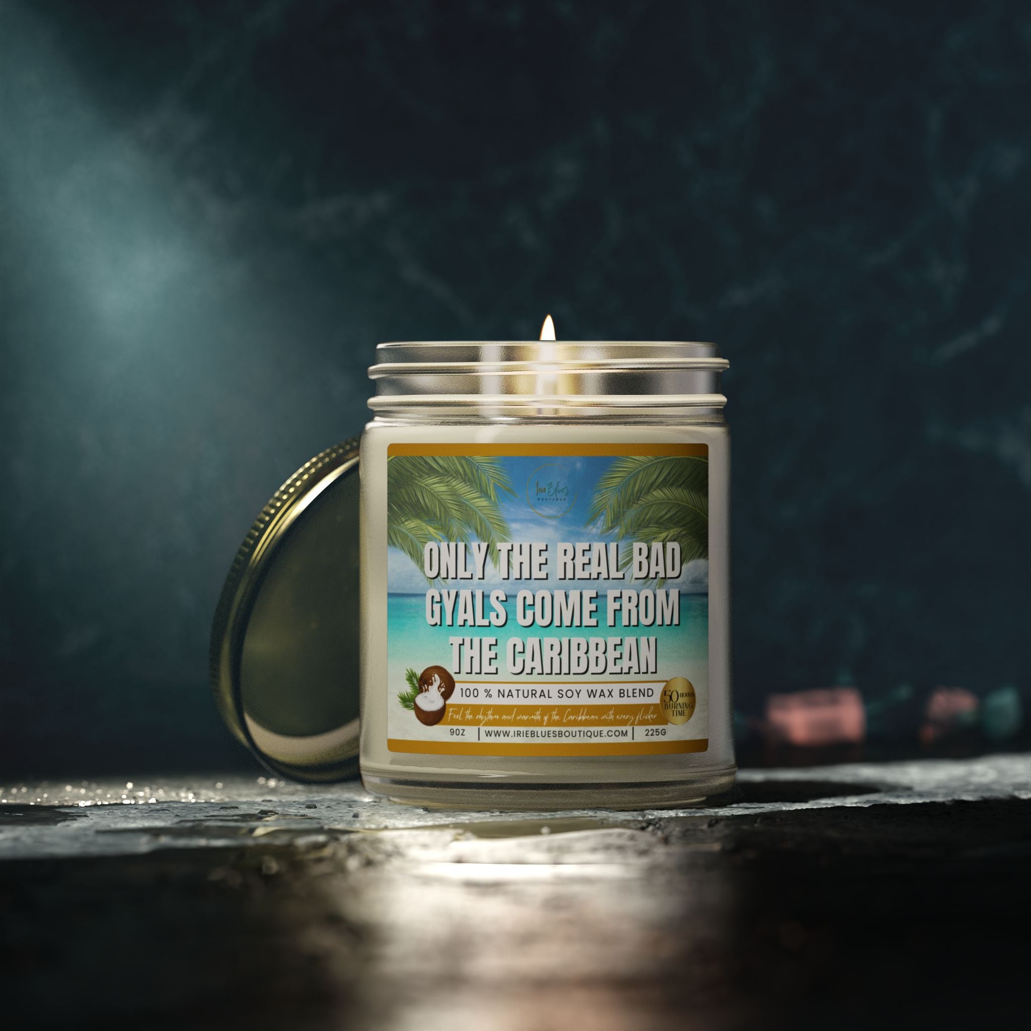 Only the Real Bad Gyal Come From the Caribbean Candle - Irie Blues Boutique