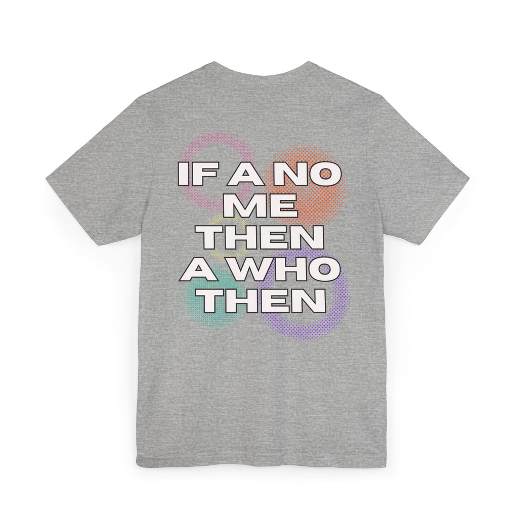 Alkaline If a No Me Then a Who Then Collage T-Shirt