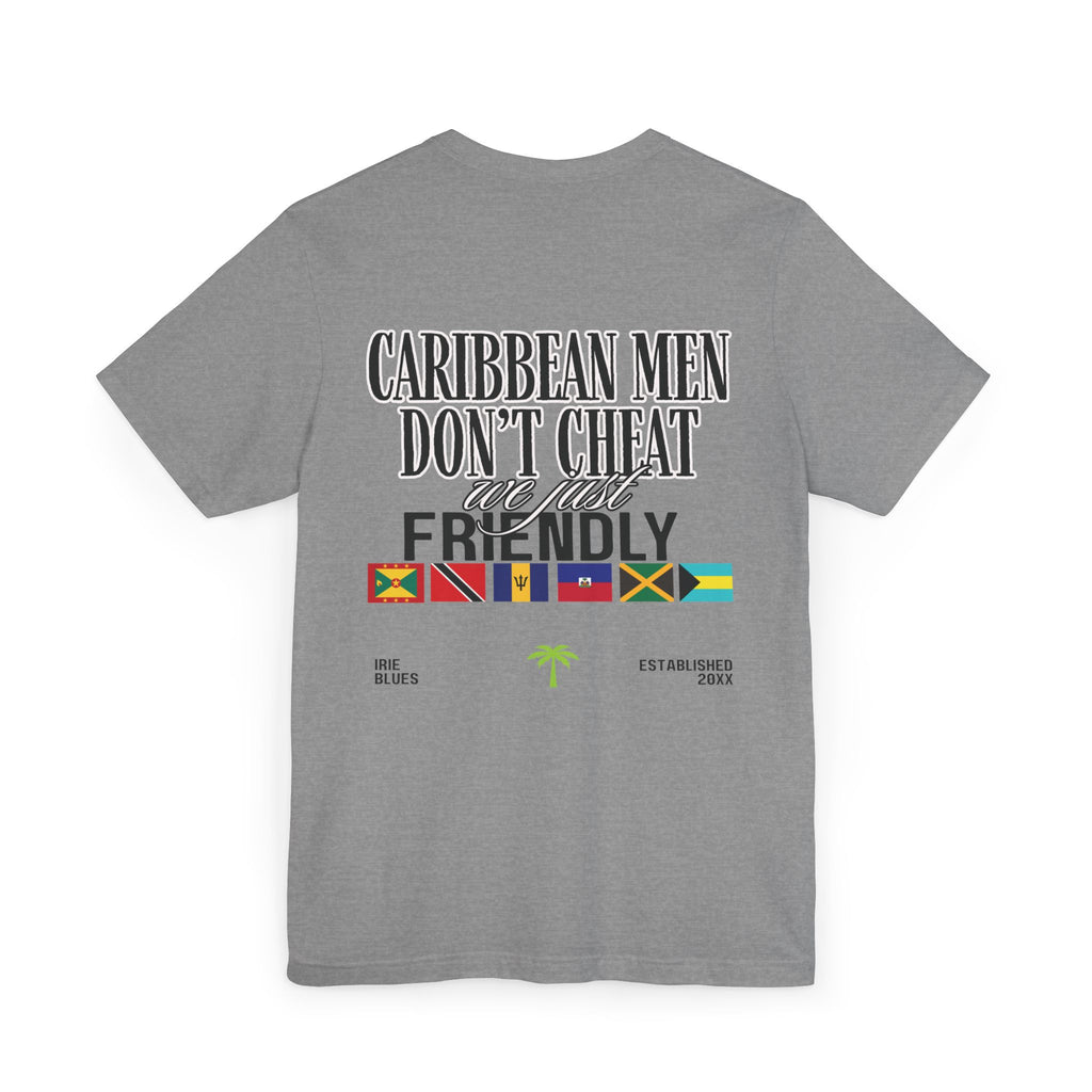 Caribbean Men Don't Cheat Friendly T-Shirt
