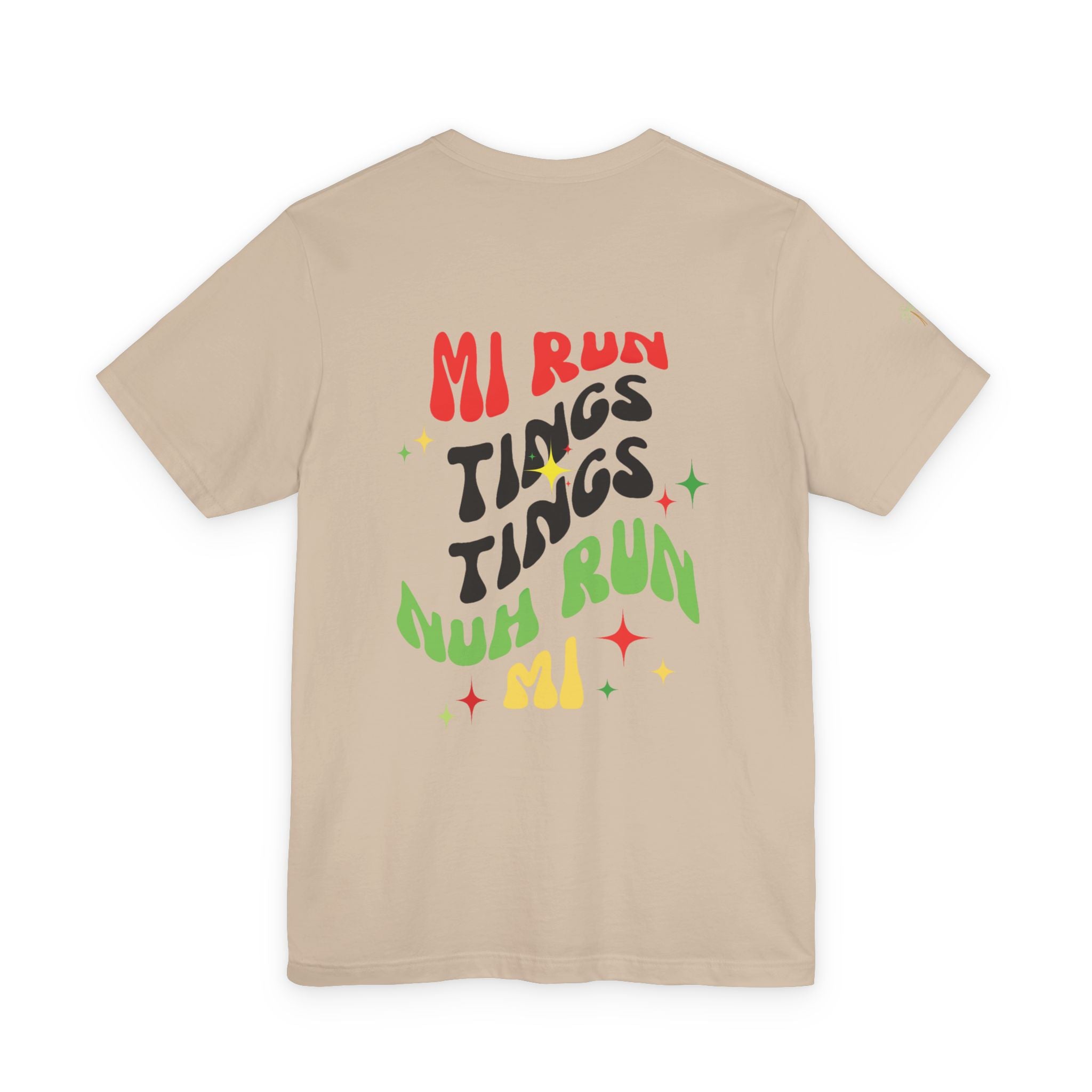 Daily Affirmation Mi Run Tings Caribbean Phrase T-Shirt - Irie Blues Boutique